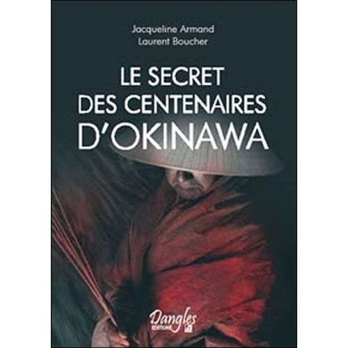 Le Secret Des Centenaires D'okinawa   de Armand Jacqueline  Format Broch 