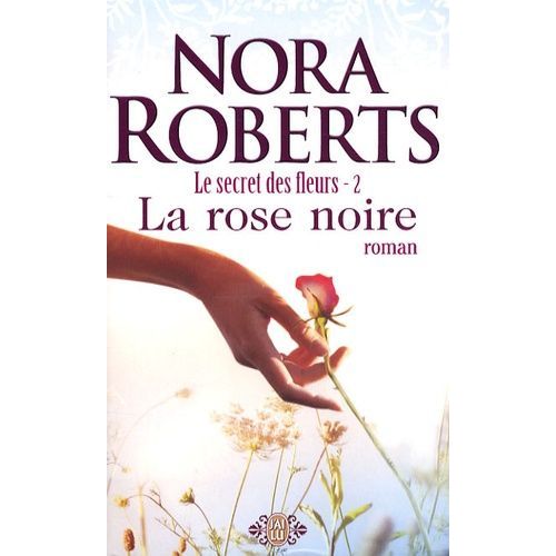 Le Secret Des Fleurs - Tome 2 - La Rose Noire    Format Poche 