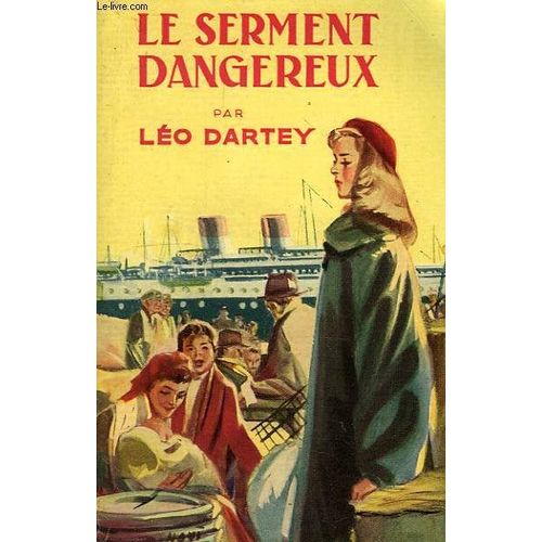 Le Serment Dangereux   de lo dartey 