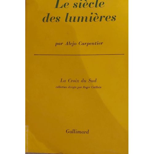 Le Siecle Des Lumieres   de Carpentier, Alejo 