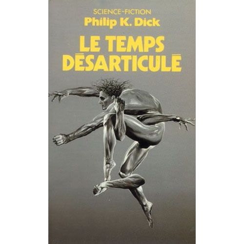 Le Temps Dsarticul   de philip k. dick  Format Beau livre 