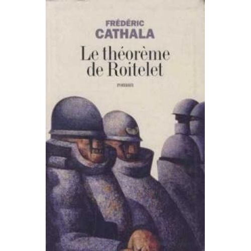 Le Theoreme De Roitelet   de frdric cathala