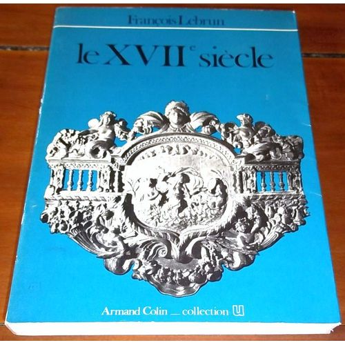 Le Xvii Siecle   de Lebrun, Franois  Format Cartonn 