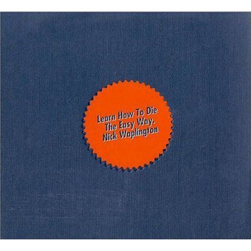 Learn How To Die The Easy Way   de Nick Waplington 