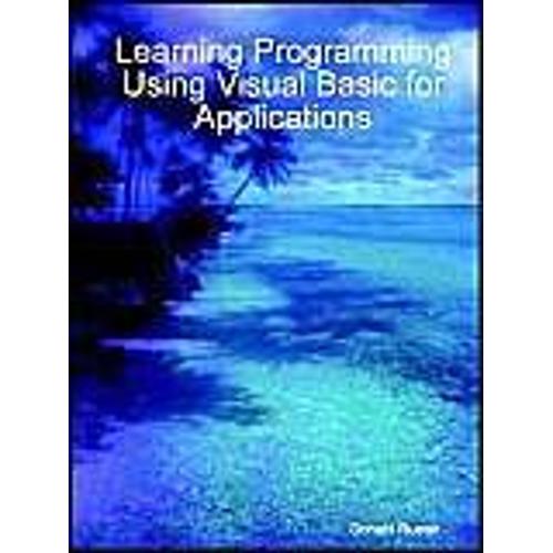 Learning Programming Using Visual Basic For Applications   de Donald Rueter 