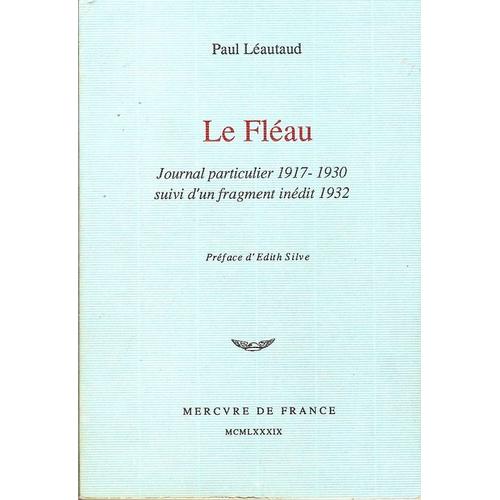 Le Flau - Journal Particulier, 1917-1930, Suivi D' Un Fragment Indit, 1932   de Lautaud Paul  Format Beau livre 