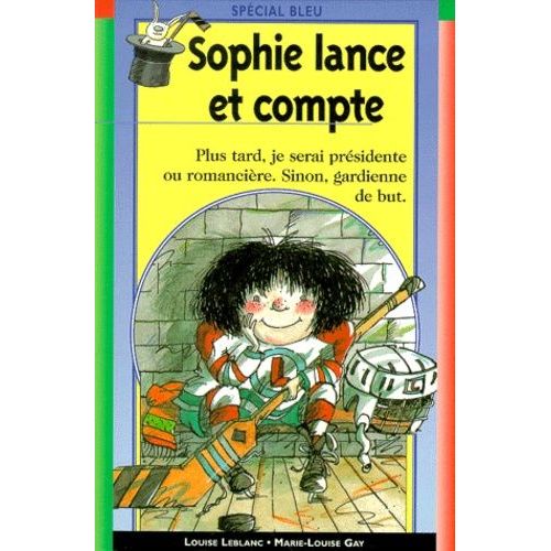 Sphie Lance Et Compte   de marie-louise gay  Format Poche 