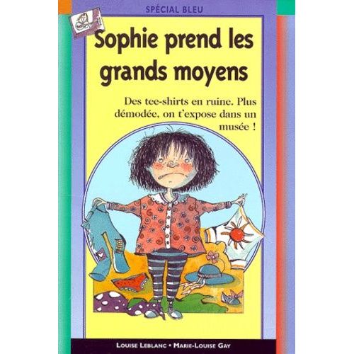 Sophie Prend Les Grands Moyens   de marie-louise gay  Format Poche 