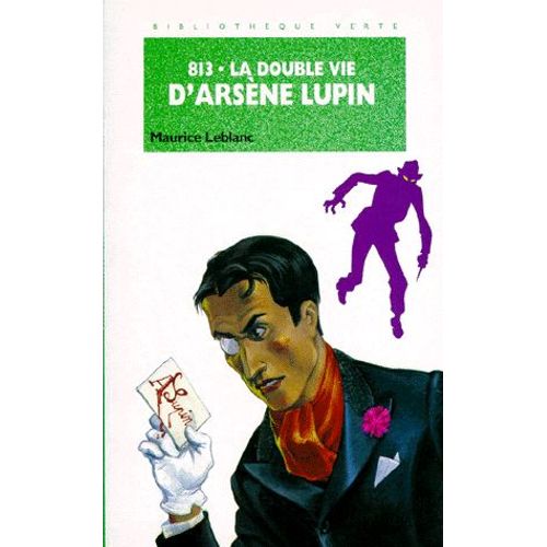 813 N 1 - La Double Vie D'arsne Lupin   de Maurice Leblanc  Format Poche 