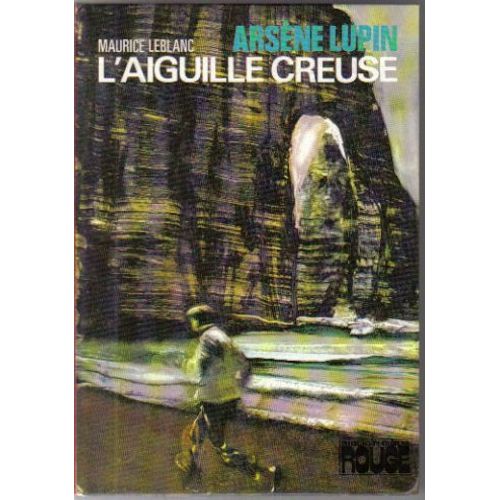 L'aiguille creuse Arsène Lupin Littérature Rakuten