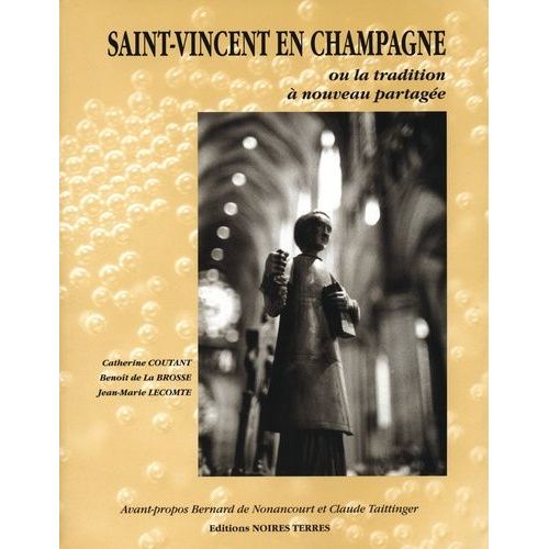 Saint-Vincent En Champagne Ou La Tradition  Nouveau Partage   de Coutant Catherine  Format Broch 