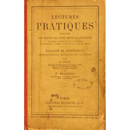 Lectures Pratiques Destinees Aux Eleves Des Cours Moyen Et Superieur   de g. jost