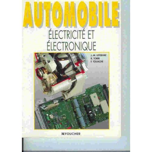 Automobile - Electricit Et lectronique   de Lefevre  Format Broch 