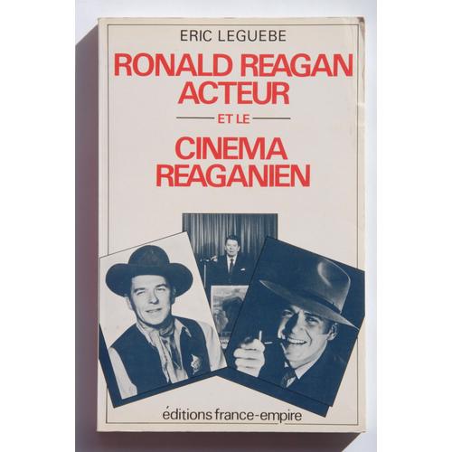 Ronald Reagan, Acteur Et Le Cinma Reaganien   de Legube Eric  Format Broch 