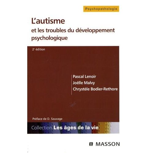 L'autisme Et Les Troubles Du Dveloppement Psychologique   de Lenoir Pascal  Format Beau livre 