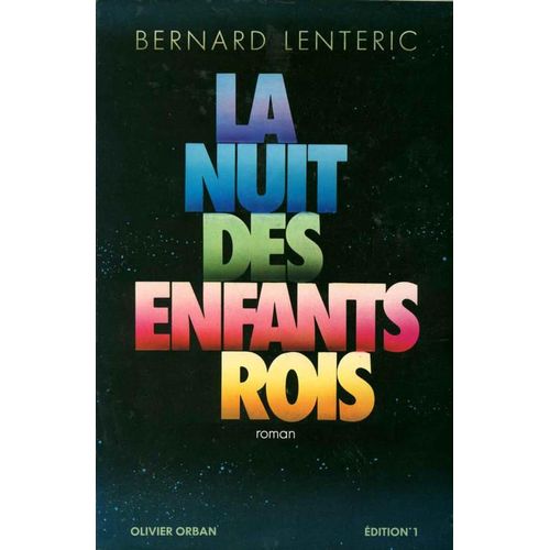 La Nuit Des Enfants Rois   de bernard lenteric  Format Beau livre 