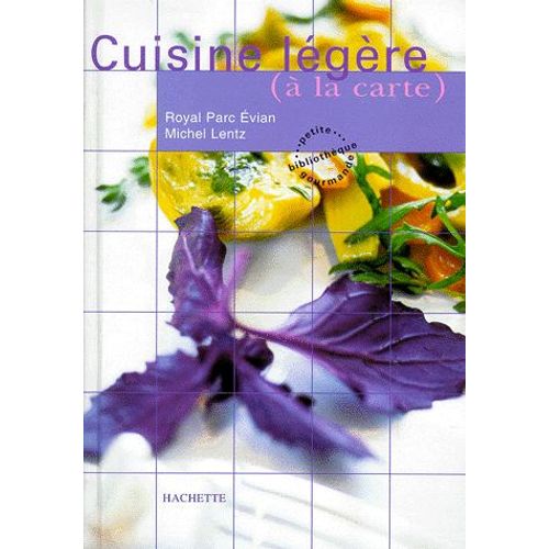 Cuisine Lgre  La Carte   de Michel Lentz  Format Reli 