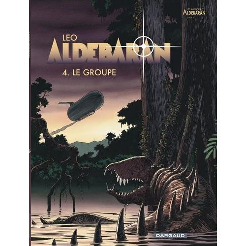 Aldbaran Tome 4 - Le Groupe   de Leo  Format Album 