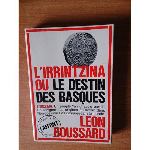 L'irrintzina Ou Le Destin Des Basques   de lon boussard