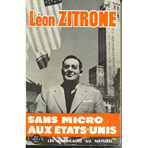 Lon Zitrone Sans Micro Aux Etats-Unis. Les Amricains Au Naturel   de ZITRONE, Lon
