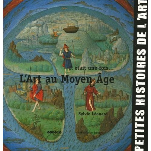 Il tait Une Fois - L'art Au Moyen Age   de sylvie lonard  Format Broch 