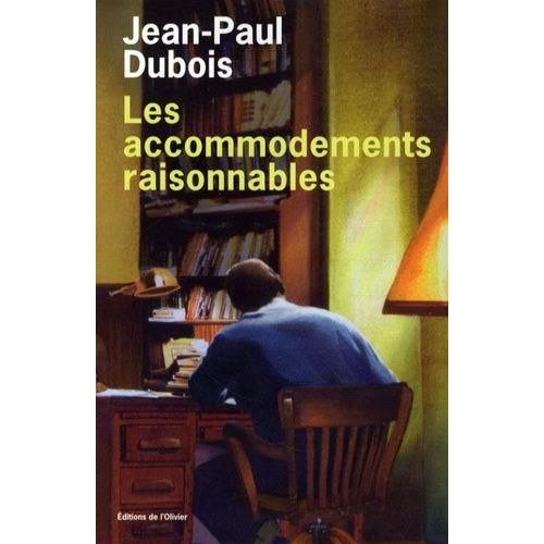 Les Accommodements Raisonnables   de jean-paul dubois  Format Beau livre 