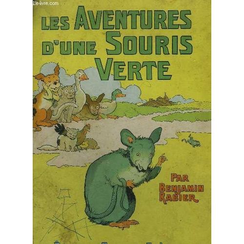 Les Aventures D'une Souris Verte   de benjamin rabier