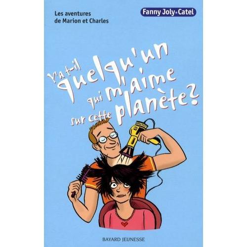 Les Aventures De Marion Et Charles Tome 6 - Y'a T-Il Quelqu'un Qui M'aime Sur Cette Plante?   de fanny joly  Format Broch 