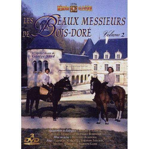 Les Beaux Messieurs De Bois-Dor - Volume 2 de Bernard Borderie