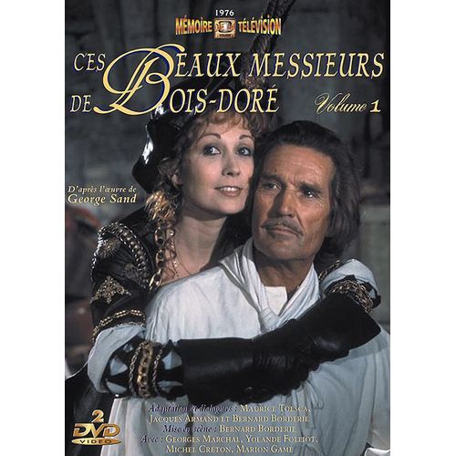 Les Beaux Messieurs De Bois-Dor - Volume 1 de Bernard Borderie