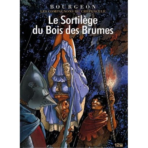 Les Compagnons Du Crpuscule Tome 1 - Le Sortilge Du Bois Des Brumes   de Bourgeon Franois  Format Album 