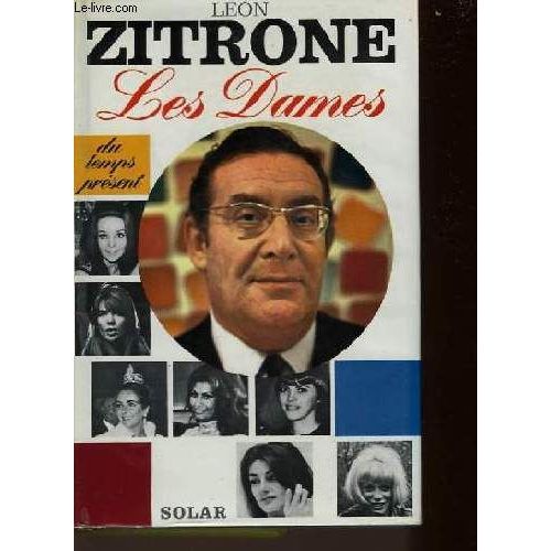 Les Dames Du Temps Present   de lon zitrone