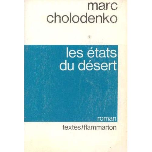 Les Etats Du Desert   de MARC CHOLODENKO 