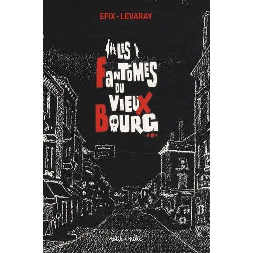 Les Fantmes Du Vieux Bourg   de Efix  Format Album 