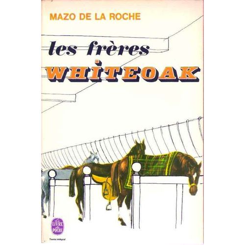 Les Frres Whiteoak   de mazo de la roche  Format Poche 