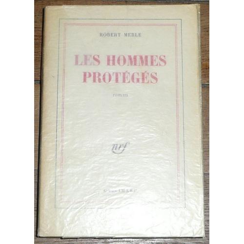 Les Hommes Protgs   de robert merle 