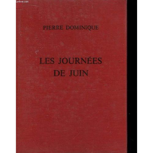 Les Journes De Juin   de pierre dominique 