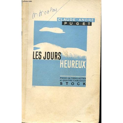 Les Jours Heureux   de claude-andr. puget  Format Broch 
