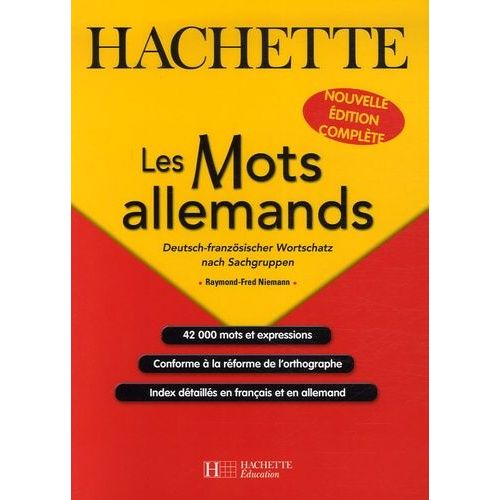 Les Mots Allemands - Deutsch-Franzsischer Wortschatz Nach Sachgruppen    Format Broch 