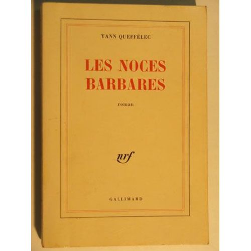 Les Noces Barbares   de quefflec yann 