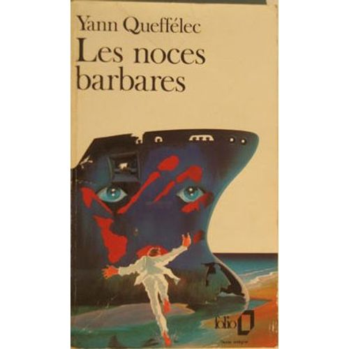 Les Noces Barbares   de quefflec yann 