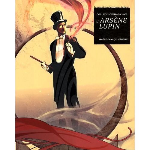 Les Nombreuses Vies D'arsne Lupin   de Ruaud Andr-Franois  Format Beau livre 