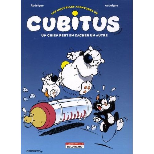 Les Nouvelles Aventures De Cubitus Tome 2 - Un Chien Peut En Cacher Un Autre   de michel rodrigue  Format Album 