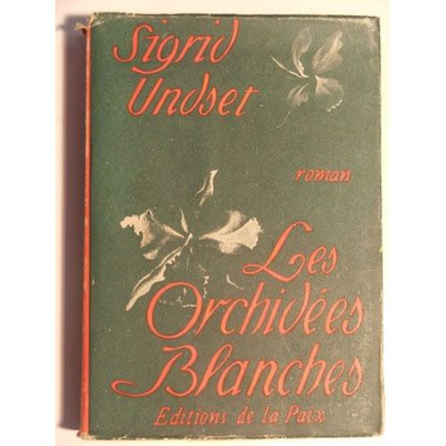 Les Orchides Blanches   de sigrid undset 