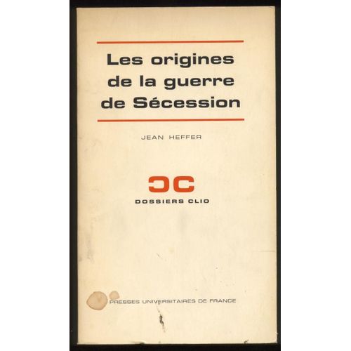 Les Origines De La Guerre De Sécession Rakuten