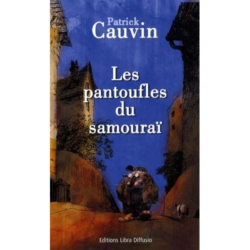 Les Pantoufles Du Samoura   de Cauvin Patrick  Format Beau livre 