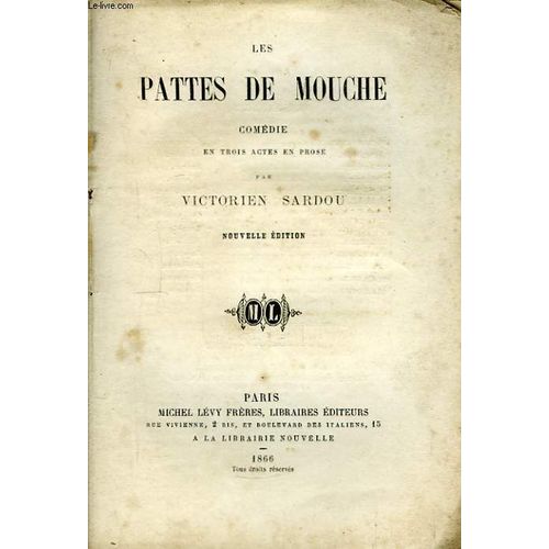Les Pattes De Mouche   de victorien sardou  Format Broch 