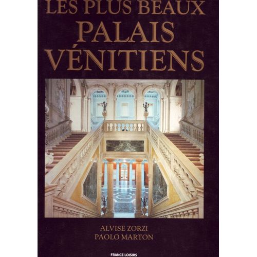Les Plus Beaux Palais Vnitiens   de Zorzi Alvise 
