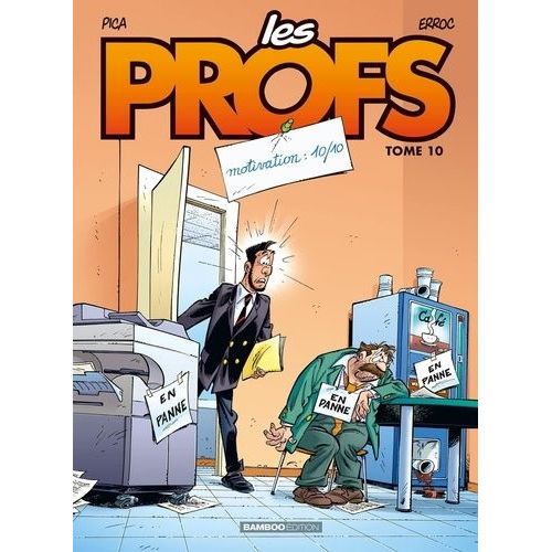Les Profs - Tome 10 - Motivation : 10/10    Format Album 