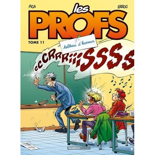 Les Profs - Tome 11 - Tableau D'horreur    Format Album 